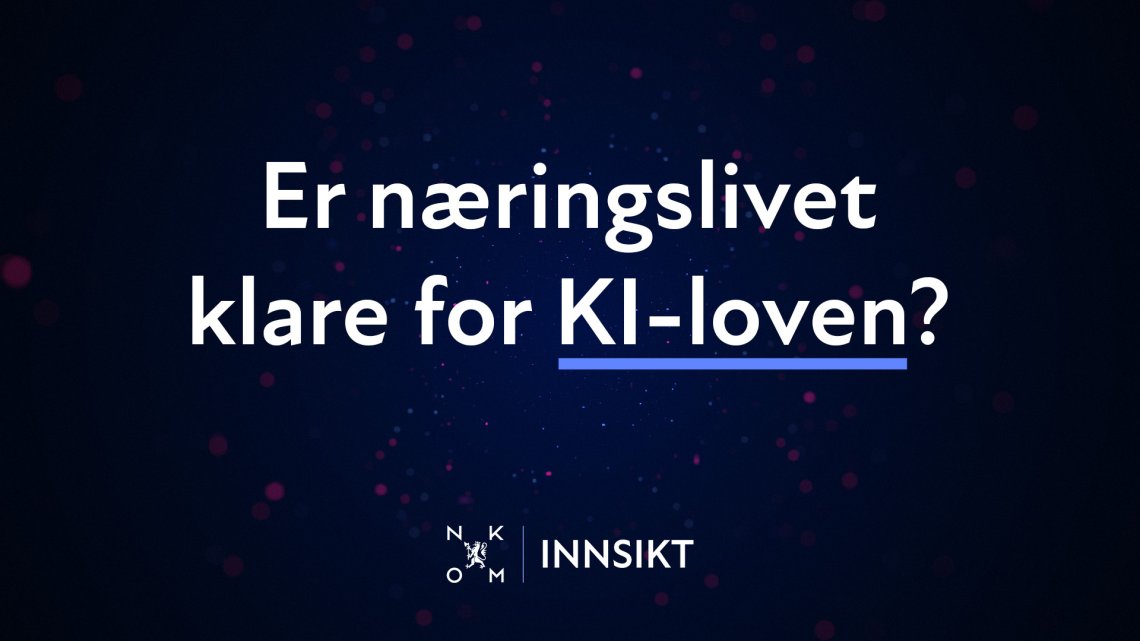 Teksten "Er næringslivet klare for KI-loven?" på mørkeblå bakgrunn