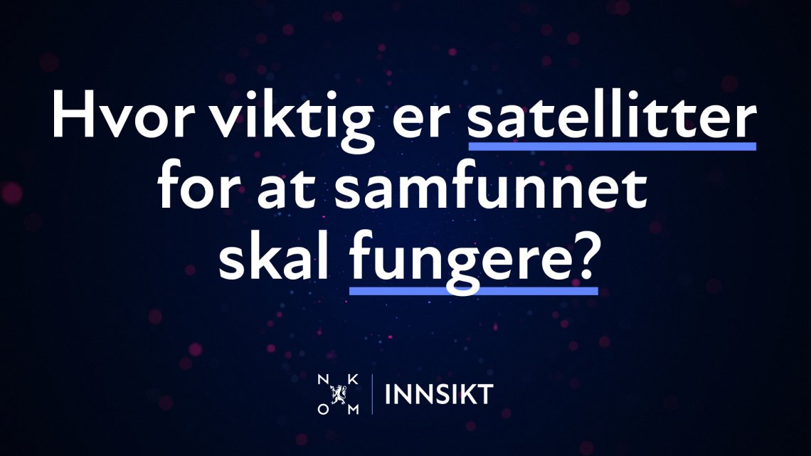 Teksten "Hvor viktig er satellitter for at samfunnet skal fungere?" på mørkeblå bakgrunn